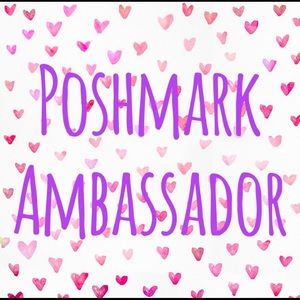 💕POSHMARK AMBASSADOR 💕